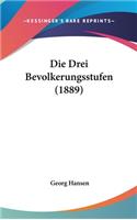 Die Drei Bevolkerungsstufen (1889)