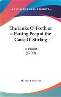 The Links O' Forth or a Parting Peep at the Carse O' Stirling: A Plaint (1799)
