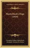 Maeterlinck's Dogs (1919)