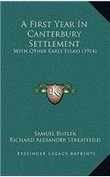 A First Year in Canterbury Settlement: With Other Early Essays (1914)