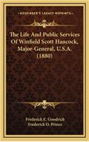 The Life and Public Services of Winfield Scott Hancock, Major-General, U.S.A. (1880)