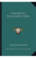 Children's Thoughts (1856)