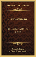Holy Confidence