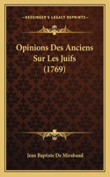 Opinions Des Anciens Sur Les Juifs (1769)