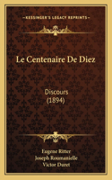 Le Centenaire De Diez