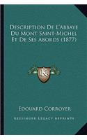 Description De L'Abbaye Du Mont Saint-Michel Et De Ses Abords (1877)