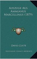 Auszuge Aus Ammianus Marcellinus (1879)