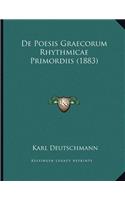 De Poesis Graecorum Rhythmicae Primordiis (1883)