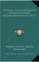 Beitrage Zur Erorterung Vaterlandischer Angelegenheiten V1 (1831)