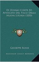 Di Zosimo Conte Ed Avvocato Del Fisco Della Nuova Istoria (1850): (Italian)