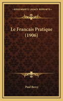 Le Francais Pratique (1906): (English)
