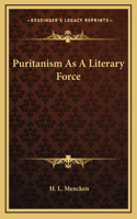 Puritanism As A Literary Force