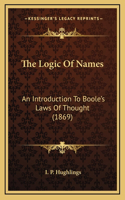 The Logic Of Names
