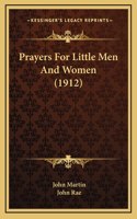 Prayers For Little Men And Women (1912)