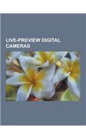 Live-Preview Digital Cameras: Canon EOS 5d Mark II, Bridge Camera, Casio Exilim, Nikon D90, Nikon D300, Nikon D7000, Nikon D5000, Nikon D3s, Live PR(English)