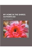 My Home in the Shires. Author's Ed: (English)