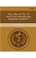 The Value of F0, F3 and F4 in Identifying Disguised Speakers.