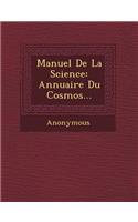 Manuel de La Science: Annuaire Du Cosmos...