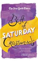 New York Times Best of Saturday Crosswords: 75 of Your Favorite Sneaky Saturday Puzzles from the New York Times