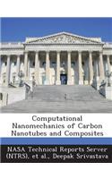 Computational Nanomechanics of Carbon Nanotubes and Composites