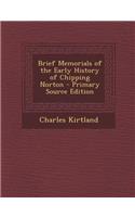 Brief Memorials of the Early History of Chipping Norton