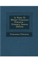 Rime Di Messer Francesco Petrarca