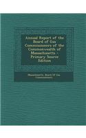 Annual Report of the Board of Gas Commissioners of the Commonwealth of Massachusetts