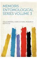 Memoirs ... Entomological Series Volume 3: (English)