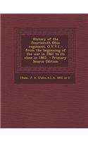 History of the Fourteenth Ohio Regiment, O.V.V.I.: From the Beginning of the War in 1861 to Its Close in 1865