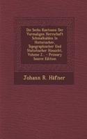 Die Sechs Kantonen Der Vormaligen Herrschaft Schmalkalden in Historischer, Topographischer Und Statistischer Hinsicht, Volume 2...