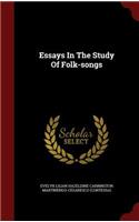 Essays in the Study of Folk-Songs