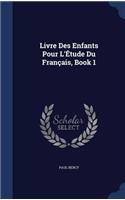 Livre Des Enfants Pour L'Étude Du Français, Book 1