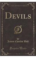 Devils (Classic Reprint)