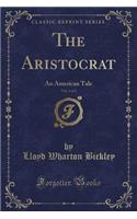 Aristocrat, Vol. 1 of 2