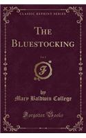 The Bluestocking, Vol. 2 (Classic Reprint)