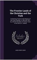 The Frontier Lands of the Christian and the Turk