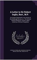 Letter to Sir Robert Inglis, Bart., M.P.