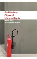 Architecture, City and Human Rights