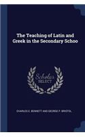 The Teaching of Latin and Greek in the Secondary Schoo