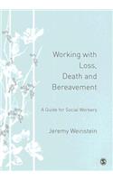 Working with Loss, Death and Bereavement