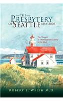 Presbytery of Seattle 1858-2005