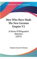 Men Who Have Made The New German Empire V2