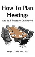 How To Plan Meetings