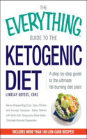 The Everything Guide To The Ketogenic Diet: A Step-by-Step Guide to the Ultimate Fat-Burning Diet Plan!(Everything® Series)