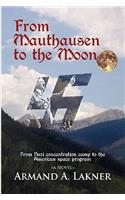 From Mauthausen to the Moon