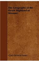 Geography of the Ozark Highland of Missouri