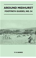 Around Midhurst - Footpath Guides, No. 54