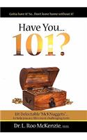 Have You 101?