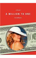 Million to One