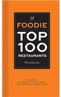 Foodie Top 100 Restaurants Worldwide